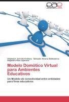 Modelo Domótico Virtual para Ambientes Educativos