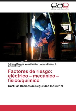 Factores de riesgo: eléctrico - mecánico - físico/químico