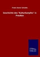 Geschichte des "Kulturkampfes" in Preußen