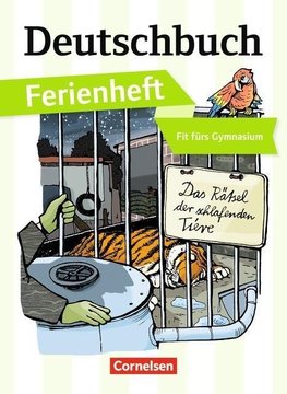 Deutschbuch Ferienheft Gymnasium: Vorbereitung Klasse 5: Das Rätsel der schlafenden Tiere