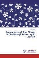 Appearance of Blue Phases in Cholesteryl, Ferro-Liquid Crystals