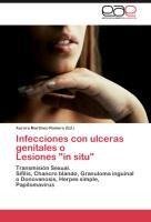 Infecciones con ulceras genitales o   Lesiones "in situ"