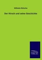 Der Hirsch und seine Geschichte