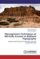 Management Techniques of Rill-Gully Erosion in Badland Topography