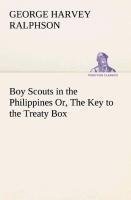 Boy Scouts in the Philippines Or, The Key to the Treaty Box