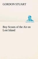 Boy Scouts of the Air on Lost Island