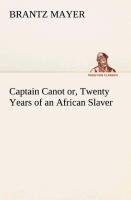 Captain Canot or, Twenty Years of an African Slaver