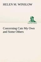 Concerning Cats My Own and Some Others