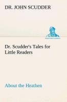 Dr. Scudder's Tales for Little Readers, About the Heathen.