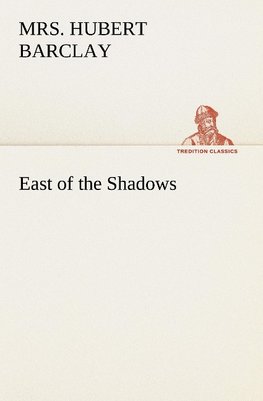 East of the Shadows