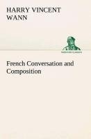 French Conversation and Composition