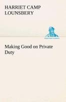 Making Good on Private Duty