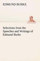 Selections from the Speeches and Writings of Edmund Burke