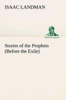 Stories of the Prophets (Before the Exile)