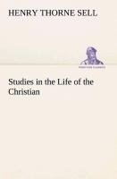 Studies in the Life of the Christian