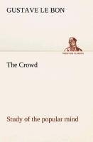 The Crowd study of the popular mind