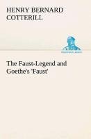 The Faust-Legend and Goethe's 'Faust'