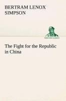 The Fight for the Republic in China