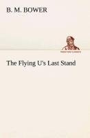 The Flying U's Last Stand