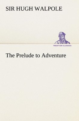 The Prelude to Adventure