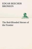 The Red-Blooded Heroes of the Frontier