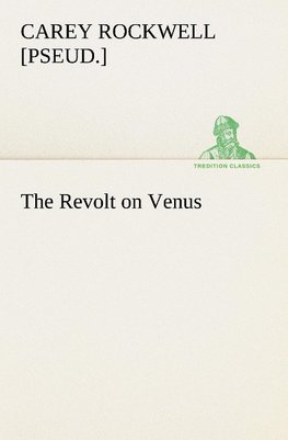 The Revolt on Venus