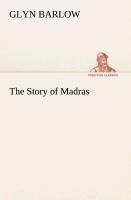 The Story of Madras