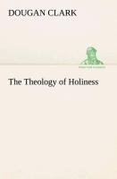 The Theology of Holiness