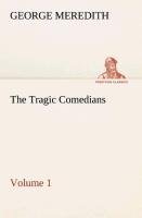 The Tragic Comedians - Volume 1