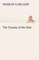 The Tyranny of the Dark