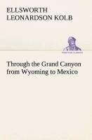 Through the Grand Canyon from Wyoming to Mexico