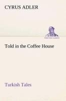 Told in the Coffee House Turkish Tales