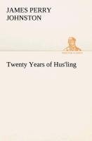 Twenty Years of Hus'ling