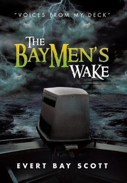 The Baymen's Wake