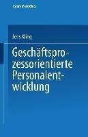 Geschäftsprozessorientierte Personalentwicklung