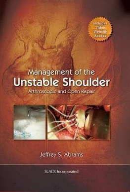 Abrams, J:  Management of the Unstable Shoulder