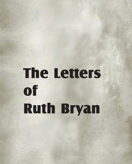 The Letters of Ruth Bryan