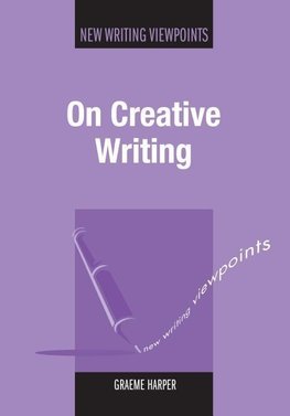 Harper, G: On Creative Writing