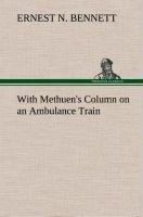 With Methuen's Column on an Ambulance Train