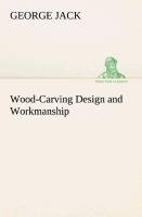 Wood-Carving Design and Workmanship