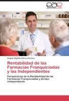 Rentabilidad de las Farmacias Franquiciadas y las Independientes