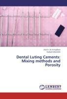 Dental Luting Cements: Mixing methods and Porosity