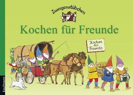 Zwergenstübchen Kochen für Freunde