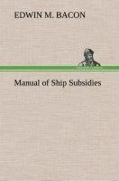 Manual of Ship Subsidies