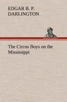 The Circus Boys on the Mississippi : or, Afloat with the Big Show on the Big River