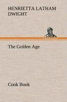 The Golden Age Cook Book