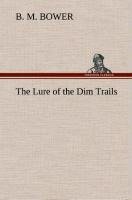 The Lure of the Dim Trails