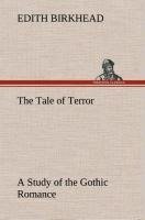 The Tale of Terror A Study of the Gothic Romance