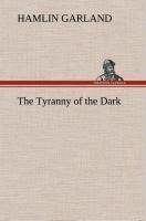 The Tyranny of the Dark