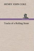 Tracks of a Rolling Stone